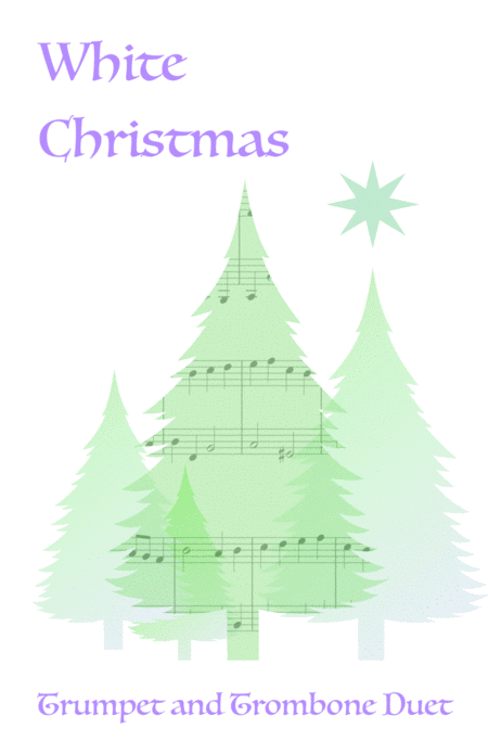 White Christmas Trumpet And Trombone Duet Sheet Music