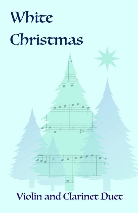 White Christmas Violin And Clarinet Duet Sheet Music