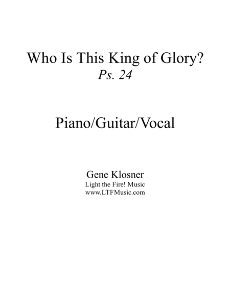 Who Is This King Of Glory Ps 24 Piano Guitar Vocal Sheet Music