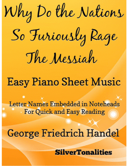 Why Do The Nations So Furiously Rage The Messiah Easy Piano Sheet Music Sheet Music