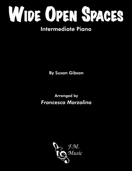 Wide Open Spaces Intermediate Piano Sheet Music