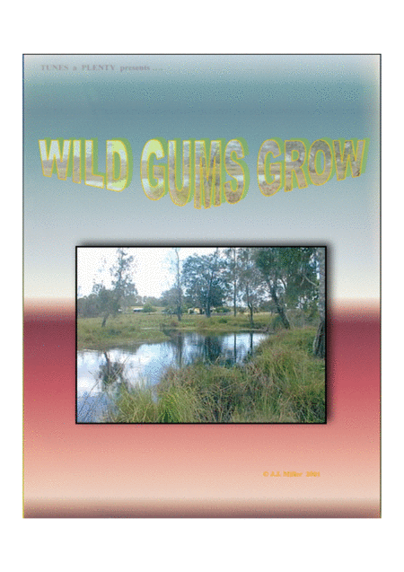 Wild Gums Grow Sheet Music