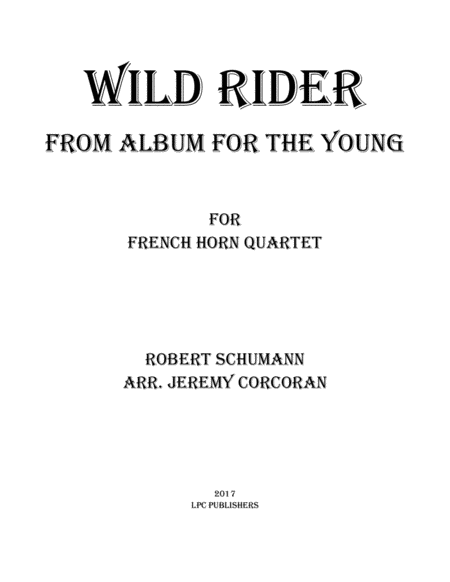 Wild Rider From Album For The Young For French Horn Quartet Sheet Music