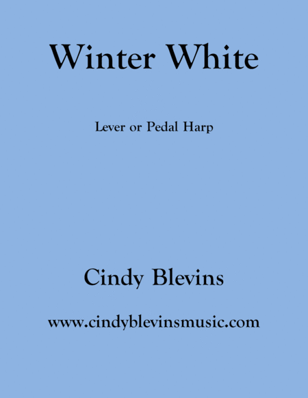 Winter White An Original Solo For Lever Or Pedal Harp From My Book Gentility Sheet Music