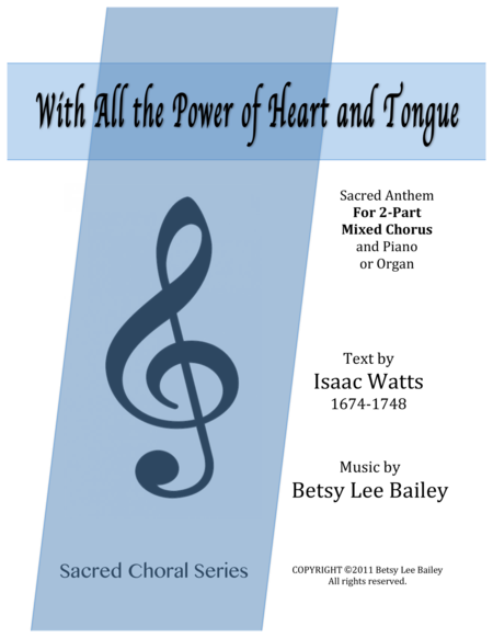 With All The Power Of Heart And Tongue 2 Part Sb Chorus And Piano Or Organ Sheet Music