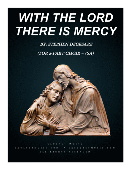 Free Sheet Music With The Lord There Is Mercy For 2 Part Choir Sa