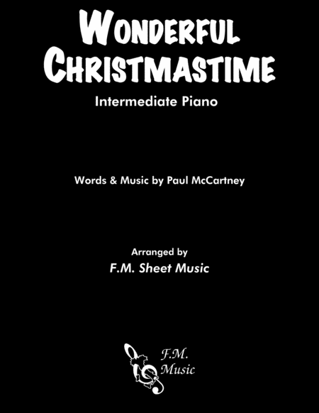 Wonderful Christmastime Intermediate Piano Sheet Music