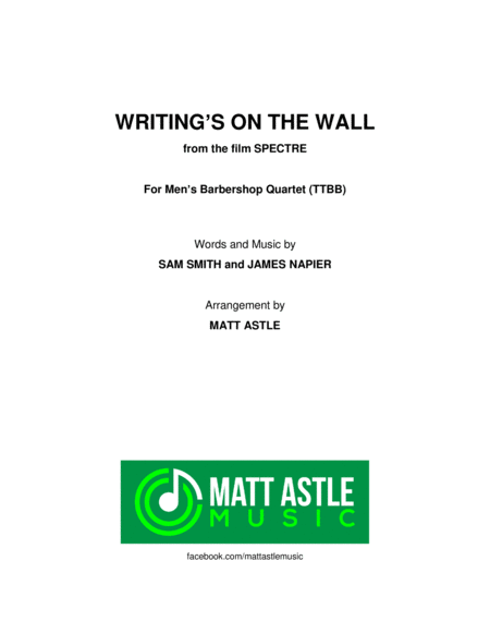 Writings On The Wall From The Film Spectre For Mens Quartet Sheet Music