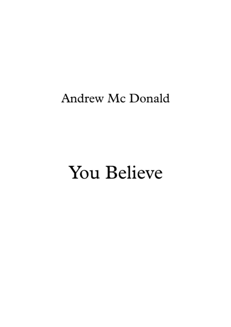 Free Sheet Music You Believe