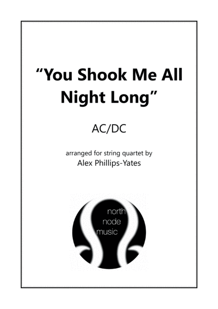 Free Sheet Music You Shook Me All Night Long By Ac Dc String Quartet