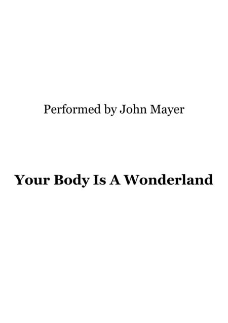 Your Body Is A Wonderland Performed By John Mayer Sheet Music