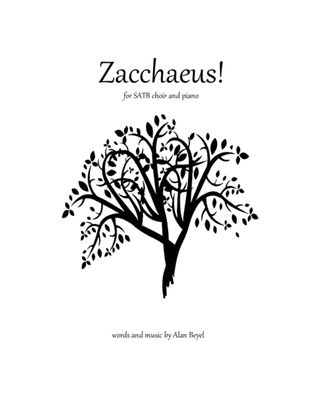 Free Sheet Music Zacchaeus Satb And Piano 10 Pages