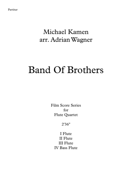 Band Of Brothers Michael Kamen Flute Quartet B Fl Arr Adrian Wagner Page 2