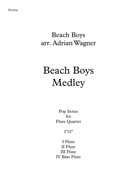 Beach Boys Medley Flute Quartet B Fl Arr Adrian Wagner Page 2