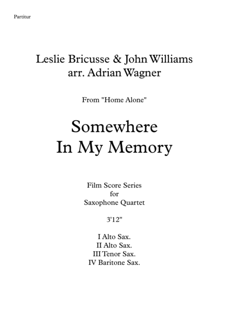 Home Alone Somewhere In My Memory Leslie Bricusse John Williams Saxophone Quartet Aatb Arr Adrian Wagner Page 2