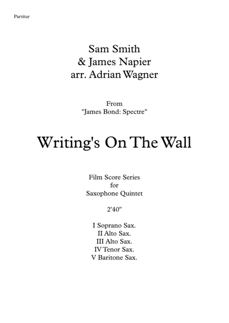 James Bond Spectre Writings On The Wall Saxophone Quintet Arr Adrian Wagner Page 2