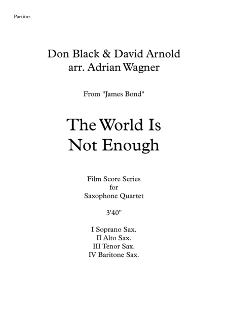 James Bond The World Is Not Enough David Arnold Saxophone Quartet Satb Arr Adrian Wagner Page 2