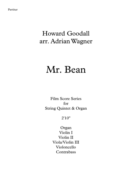 Mr Bean Howard Goodall String Quintet Organ Arr Adrian Wagner Page 2