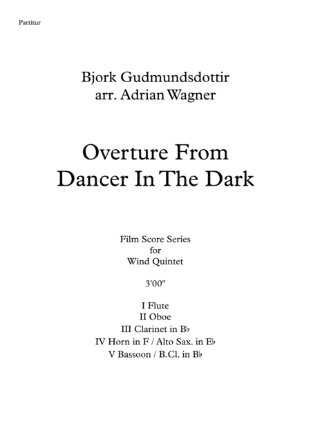 Overture From Dancer In The Dark Bjork Gudmundsdottir Wind Quintet Arr Adrian Wagner Page 2