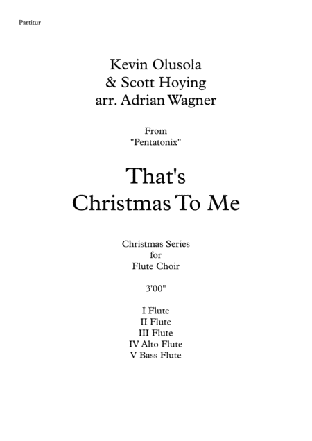 Thats Christmas To Me Pentatonix Flute Choir Arr Adrian Wagner Page 2