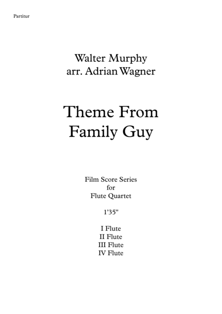 Theme From Family Guy Flute Quartet Arr Adrian Wagner Page 2