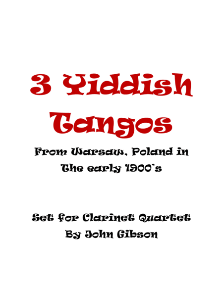 Free Sheet Music 3 Yiddish Tangos For Clarinet Quartet