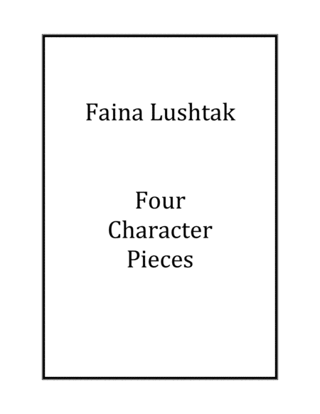 4 Character Pieces Faina Lushtak Sheet Music