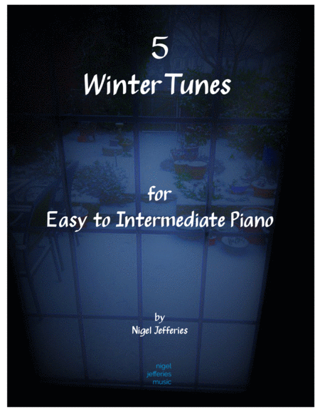 Free Sheet Music 5 Winter Tunes For Easy Intermediate Piano