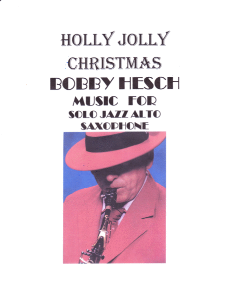 A Holly Jolly Christmas For Solo Jazz Alto Saxophone Sheet Music