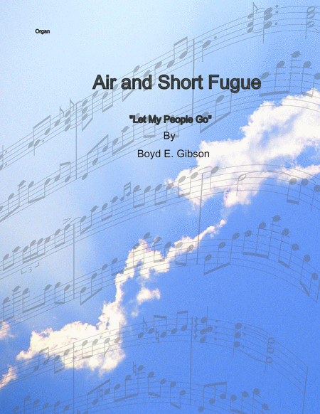 Air And Short Fugue Let My People Go Sheet Music