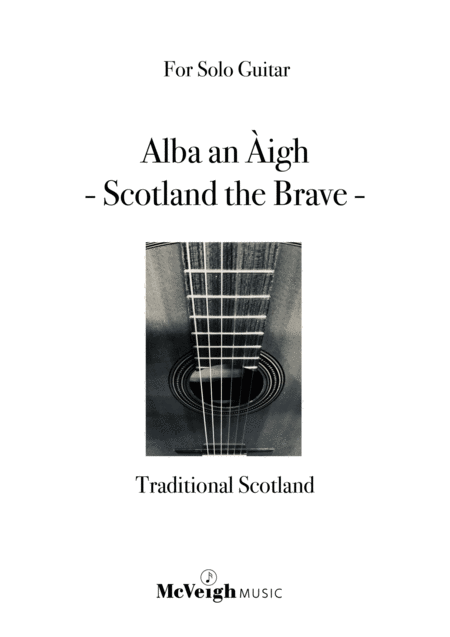 Alba An Igh Scotland The Brave Solo Guitar Sheet Music