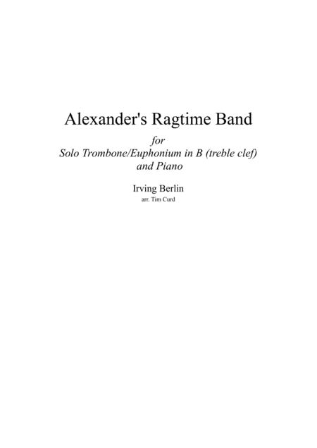 Alexanders Ragtime Band For Solo Trombone Euphonium In Bb And Piano Sheet Music