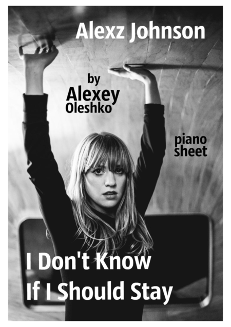 Free Sheet Music Alexz Johnson I Dont Know If I Should Stay