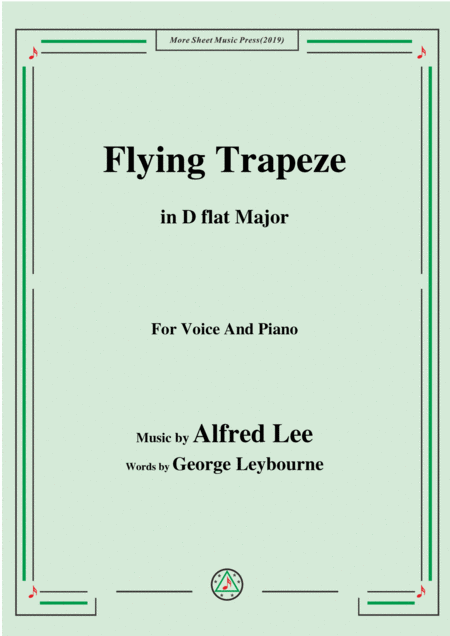 Alfred Lee Flying Trapeze In D Flat Major For Voice Piano Sheet Music