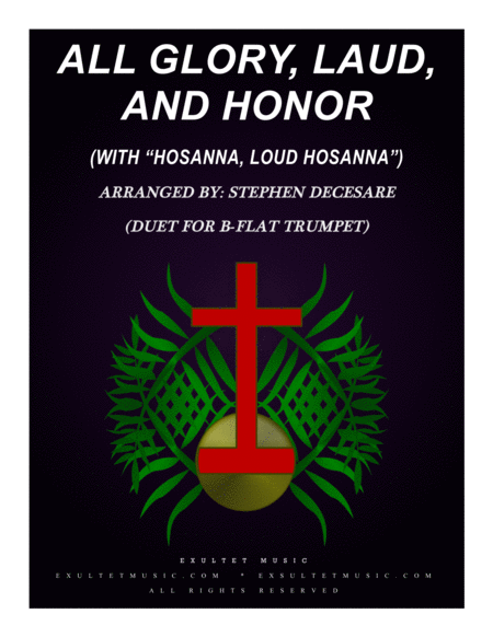 Free Sheet Music All Glory Laud And Honor With Hosanna Loud Hosanna Duet For Bb Trumpet