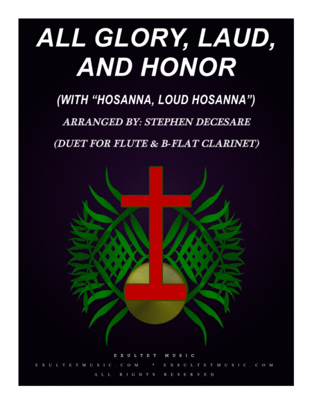 All Glory Laud And Honor With Hosanna Loud Hosanna Duet For Flute And Bb Clarinet Sheet Music