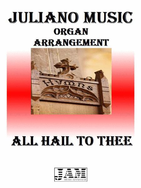 All Hail To Thee Anonymous Easy Organ Sheet Music