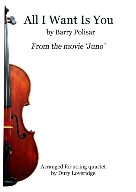 All I Want Is You Barry Polisar Juno String Quartet Sheet Music