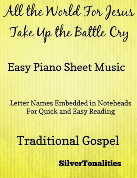 All The World For Jesus Take Up The Battle Cry Easy Piano Sheet Music Sheet Music