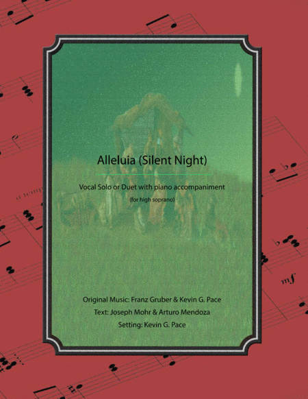 Free Sheet Music Alleluia Silent Night For High Soprano Vocal Solo Or Duet With Piano Accompaniment