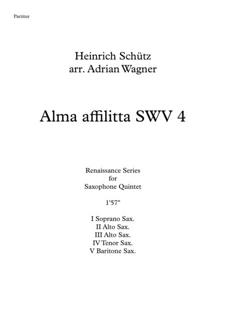 Free Sheet Music Alma Affilitta Swv 4 Heinrich Schtz Saxophone Quintet Arr Adrian Wagner