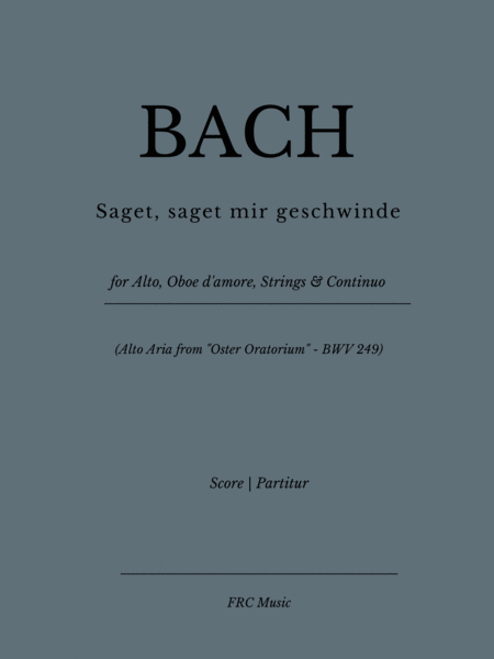 Alto Aria Saget Saget Mir Geschwinde Bwv 249 For Alto Oboe D Amore Strings Continuo Sheet Music