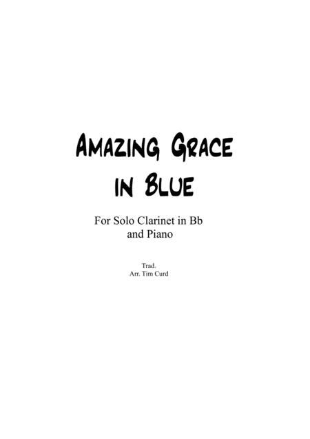 Free Sheet Music Amazing Grace In Blue For Clarinet In Bb And Piano