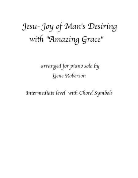 Amazing Grace With Jesu Joy Of Mans Desiring Intermediate Piano Sheet Music