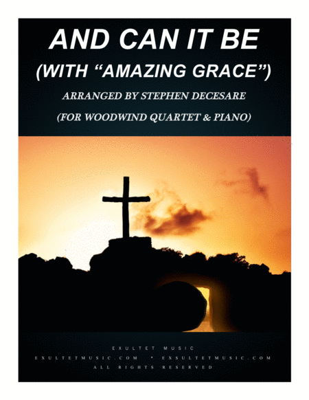 And Can It Be With Amazing Grace For Woodwind Quartet And Piano Sheet Music