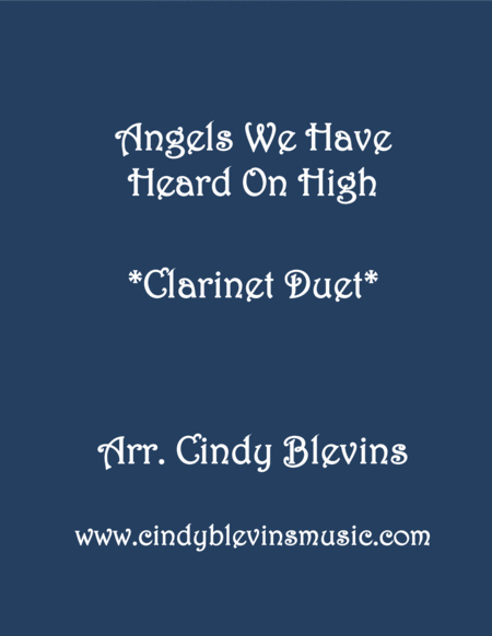 Free Sheet Music Angels We Have Heard On High For Clarinet Duet