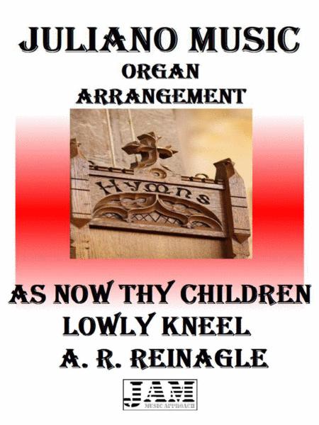 Free Sheet Music As Now Thy Children Lowly Kneel A R Reinagle Easy Organ