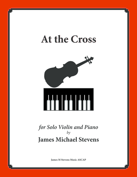 At The Cross Solo Violin Piano Sheet Music