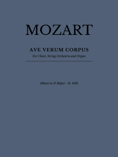 Ave Verum Corpus For Choir Satb String Orchestra And Organ Sheet Music