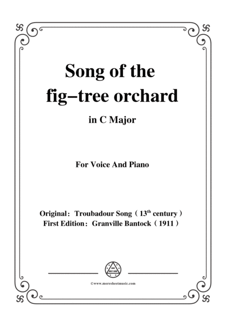 Bantock Folksong Song Of The Fig Tree Orchard Cano De Figueiral In C Major For Voice And Piano Sheet Music